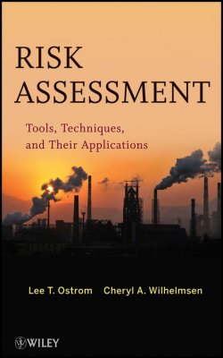 Книга "Risk Assessment. Tools, Techniques, and Their Applications" – 