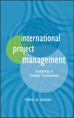 Книга "International Project Management. Leadership in Complex Environments" – 