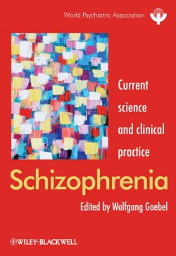 Книга "Schizophrenia. Current science and clinical practice" – 