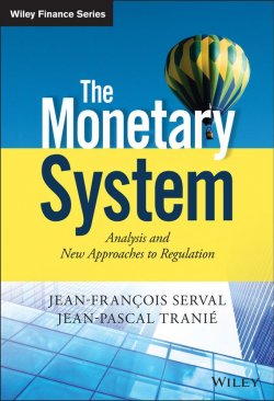 Книга "The Monetary System. Analysis and New Approaches to Regulation" – 