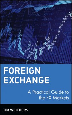 Книга "Foreign Exchange. A Practical Guide to the FX Markets" – 