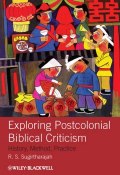 Exploring Postcolonial Biblical Criticism. History, Method, Practice ()