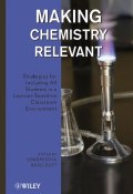 Making Chemistry Relevant. Strategies for Including All Students in a Learner-Sensitive Classroom Environment ()