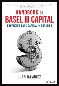 Книга "Handbook of Basel III Capital. Enhancing Bank Capital in Practice" – 