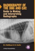 Radiography of the Dog and Cat. Guide to Making and Interpreting Radiographs ()