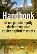 Handbook of Corporate Equity Derivatives and Equity Capital Markets ()