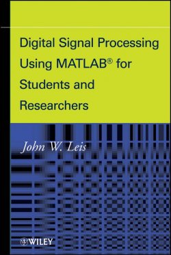 Книга "Digital Signal Processing Using MATLAB for Students and Researchers" – 