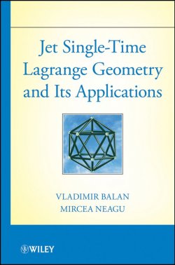 Книга "Jet Single-Time Lagrange Geometry and Its Applications" – 