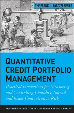 Книга "Quantitative Credit Portfolio Management. Practical Innovations for Measuring and Controlling Liquidity, Spread, and Issuer Concentration Risk" – 