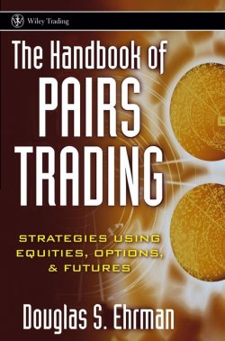 Книга "The Handbook of Pairs Trading. Strategies Using Equities, Options, and Futures" – 