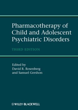 Книга "Pharmacotherapy of Child and Adolescent Psychiatric Disorders" – 