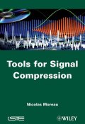 Tools for Signal Compression. Applications to Speech and Audio Coding ()