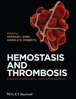 Книга "Hemostasis and Thrombosis. Practical Guidelines in Clinical Management" – 