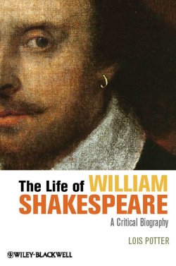Книга "The Life of William Shakespeare. A Critical Biography" – 