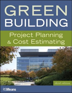 Книга "Green Building. Project Planning and Cost Estimating" – 