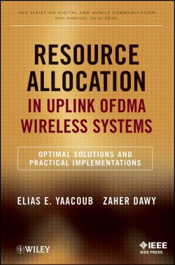 Книга "Resource Allocation in Uplink OFDMA Wireless Systems. Optimal Solutions and Practical Implementations" – 