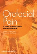Orofacial Pain. A Guide to Medications and Management ()
