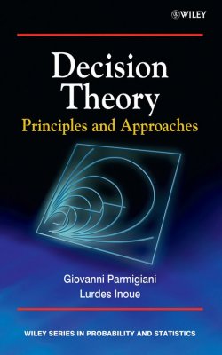 Книга "Decision Theory. Principles and Approaches" – 