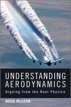 Книга "Understanding Aerodynamics. Arguing from the Real Physics" – 