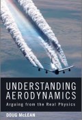 Understanding Aerodynamics. Arguing from the Real Physics ()