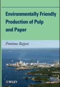 Environmentally Friendly Production of Pulp and Paper ()