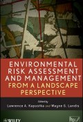 Environmental Risk Assessment and Management from a Landscape Perspective ()