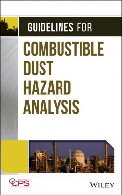 Книга "Guidelines for Combustible Dust Hazard Analysis" – 