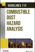 Guidelines for Combustible Dust Hazard Analysis ()