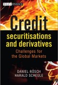 Credit Securitisations and Derivatives. Challenges for the Global Markets ()