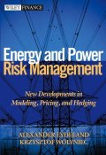 Energy and Power Risk Management. New Developments in Modeling, Pricing, and Hedging ()