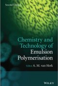 Chemistry and Technology of Emulsion Polymerisation ()