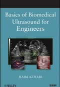 Basics of Biomedical Ultrasound for Engineers ()