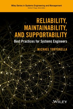 Книга "Reliability, Maintainability, and Supportability. Best Practices for Systems Engineers" – 