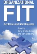 Organizational Fit. Key Issues and New Directions ()