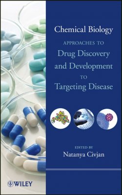 Книга "Chemical Biology. Approaches to Drug Discovery and Development to Targeting Disease" – 