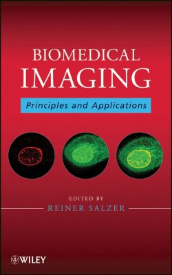 Книга "Biomedical Imaging. Principles and Applications" – 