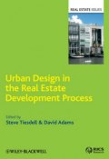 Urban Design in the Real Estate Development Process ()