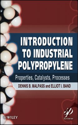 Книга "Introduction to Industrial Polypropylene. Properties, Catalysts Processes" – 