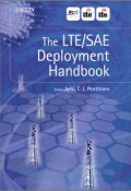 The LTE / SAE Deployment Handbook ()