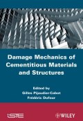 Damage Mechanics of Cementitious Materials and Structures ()