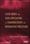 Laser Diodes and Their Applications to Communications and Information Processing ()