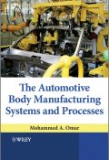 The Automotive Body Manufacturing Systems and Processes ()