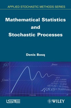 Книга "Mathematical Statistics and Stochastic Processes" – 