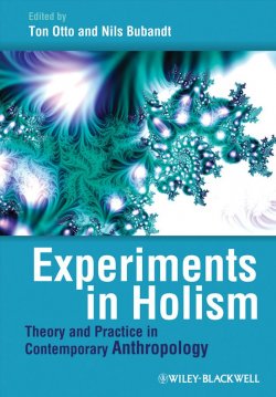 Книга "Experiments in Holism. Theory and Practice in Contemporary Anthropology" – 