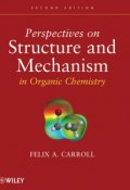 Perspectives on Structure and Mechanism in Organic Chemistry ()