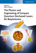 The Physics and Engineering of Compact Quantum Dot-based Lasers for Biophotonics ()