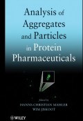 Analysis of Aggregates and Particles in Protein Pharmaceuticals ()