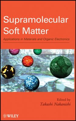 Книга "Supramolecular Soft Matter. Applications in Materials and Organic Electronics" – 