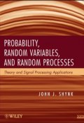 Probability, Random Variables, and Random Processes. Theory and Signal Processing Applications ()