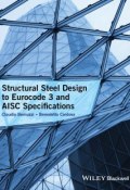 Structural Steel Design to Eurocode 3 and AISC Specifications ()